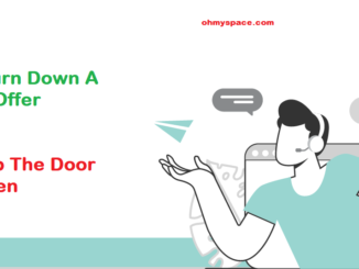 How To Turn Down A Job Offer But Keep The Door Open